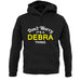 Don't Worry It's a DEBRA Thing! unisex hoodie