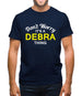 Don't Worry It's a DEBRA Thing! Mens T-Shirt