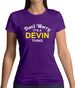 Don't Worry It's a DEVIN Thing! Womens T-Shirt