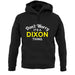 Don't Worry It's a DIXON Thing! unisex hoodie
