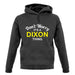 Don't Worry It's a DIXON Thing! unisex hoodie