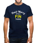 Don't Worry It's a FIN Thing! Mens T-Shirt