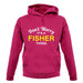 Don't Worry It's a FISHER Thing! unisex hoodie