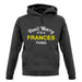 Don't Worry It's a FRANCES Thing! unisex hoodie