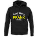 Don't Worry It's a FRANK Thing! unisex hoodie