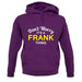 Don't Worry It's a FRANK Thing! unisex hoodie