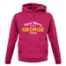 Don't Worry It's a GEORGE Thing! unisex hoodie