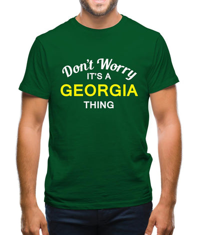 Don't Worry It's a GEORGIA Thing! Mens T-Shirt