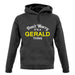 Don't Worry It's a GERALD Thing! unisex hoodie