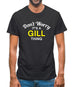 Don't Worry It's a GILL Thing! Mens T-Shirt