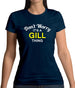 Don't Worry It's a GILL Thing! Womens T-Shirt