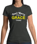 Don't Worry It's a GRACE Thing! Womens T-Shirt