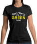 Don't Worry It's a GREEN Thing! Womens T-Shirt