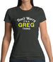 Don't Worry It's a GREG Thing! Womens T-Shirt