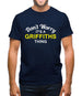 Don't Worry It's a GRIFFITHS Thing! Mens T-Shirt