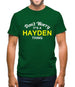 Don't Worry It's a HAYDEN Thing! Mens T-Shirt