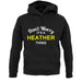 Don't Worry It's a HEATHER Thing! unisex hoodie