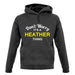 Don't Worry It's a HEATHER Thing! unisex hoodie