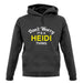 Don't Worry It's a HEIDI Thing! unisex hoodie