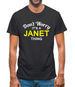 Don't Worry It's a JANET Thing! Mens T-Shirt