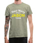 Don't Worry It's a JASON Thing! Mens T-Shirt