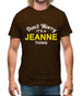 Don't Worry It's a JEANNE Thing! Mens T-Shirt