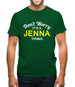 Don't Worry It's a JENNA Thing! Mens T-Shirt