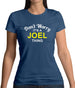 Don't Worry It's a JOEL Thing! Womens T-Shirt