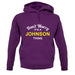 Don't Worry It's a JOHNSON Thing! unisex hoodie