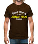 Don't Worry It's a JONATHAN Thing! Mens T-Shirt