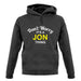 Don't Worry It's a JON Thing! unisex hoodie