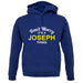 Don't Worry It's a JOSEPH Thing! unisex hoodie