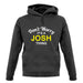 Don't Worry It's a JOSH Thing! unisex hoodie