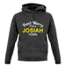 Don't Worry It's a JOSIAH Thing! unisex hoodie
