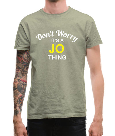 Don't Worry It's a JO Thing! Mens T-Shirt