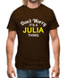 Don't Worry It's a JULIA Thing! Mens T-Shirt