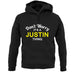 Don't Worry It's a JUSTIN Thing! unisex hoodie
