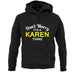 Don't Worry It's a KAREN Thing! unisex hoodie