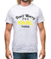 Don't Worry It's a KARL Thing! Mens T-Shirt