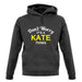 Don't Worry It's a KATE Thing! unisex hoodie
