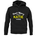 Don't Worry It's a KATIE Thing! unisex hoodie