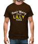 Don't Worry It's a LILLY Thing! Mens T-Shirt