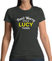Don't Worry It's a LUCY Thing! Womens T-Shirt