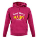 Don't Worry It's a MAISY Thing! unisex hoodie