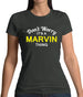 Don't Worry It's a MARVIN Thing! Womens T-Shirt