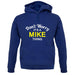 Don't Worry It's a MIKE Thing! unisex hoodie