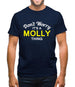 Don't Worry It's a MOLLY Thing! Mens T-Shirt