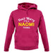 Don't Worry It's a NAOMI Thing! unisex hoodie