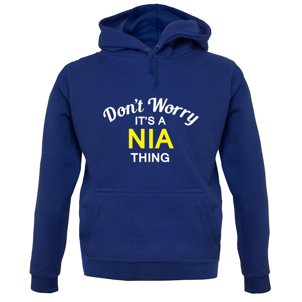 Don't Worry It's a NIA Thing! unisex hoodie