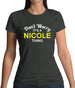 Don't Worry It's a NICOLE Thing! Womens T-Shirt